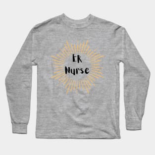 ER Nurse Long Sleeve T-Shirt